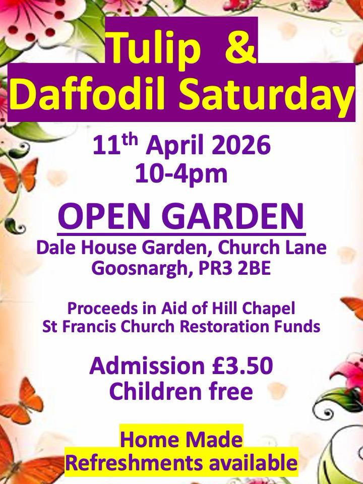 Saturday 11th April – Tulip and Daffodil Saturday.Caroline and Tom Luke have kindly offered to open their garden  to raise parish funds.